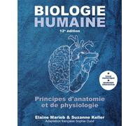 Biologie humaine : principes d'anatomie et de physiologie – 12e éd. – Manuel + numérique 5 ans