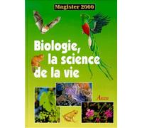 Biologie, la science de la vie