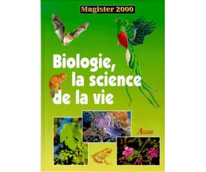 Biologie, la science de la vie
