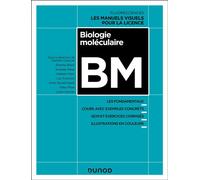 Biologie moléculaire Les fondamentaux, Cours avec exemples concrets, 80 QCM et exercices corrigés - Caroline Chauvet - Dunod - broché - Scolaire / Universitaire