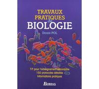 Biologie. Travaux Pratiques Pour L'Enseignement Secondaire, 150 Protocoles Detailles, Informations Pratiques