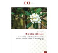 Biologie végétale: Cours destinés aux étudiants de 1ère année Licence - Domaine Sciences de la Nature et de la Vie