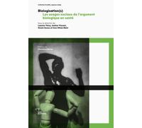 Biologisation(s). les usages sociaux de l'argument biologique en sant e Les usages sociaux de l'argument biologique en santé - THIZY LAURINE, VINCE - Ens Lyon-Inrp - broché - Essai