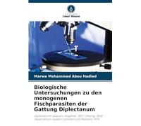 Biologische Untersuchungen zu den monogenen Fischparasiten der Gattung Diplectanum