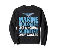 Biologiste Marin Plus Cool Qu’un Scientifique Mer Sweatshirt