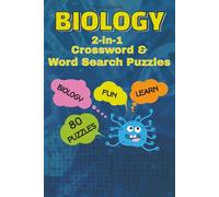 Biology 2-in-1 Crossword & Word Search Puzzles: Easy to Read Print for Students and Adults about Cells, Genetics, Anatomy, Ecology, Evolution and More ... for Vacations, Holidays and Classroom Rewards