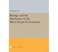 Biology And The Mechanics Of The Wave Mark Denny, (Auteur)
