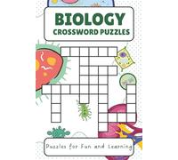 Biology Crossword Puzzles: Crosswords with Easy to Read Print about Biology, Science, STEM, Genetics, Microbiology, A&P and more! | 6x9 inches, 120 ... to Relieve Boredom and Stimulate Your Mind