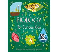 Biology for Curious Kids: Discover the Wondrous Living World!