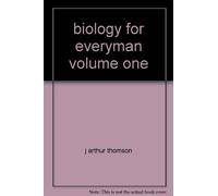 biology for everyman volume one