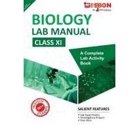 Biology Lab Manual Class Xi As Per The Latest Cbse Syllabus And Other State Board Following The Curriculum Of Cbse.