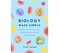 Biology Made Simple: An Introduction For Kids