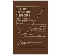 Biology Of Depressive Disorders. Part B