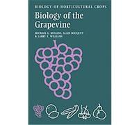 Biology of the Grapevine, Biology of Horticultural Crops Alain Bouquet, Larry E. Williams, Michael G. Mullins (Auteur)