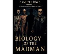 Biology of the Madman