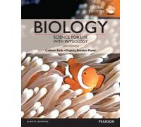 Biology: Science For Life With Physiology, Global Edition