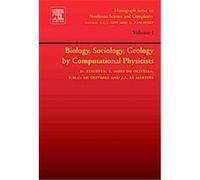 Biology, Sociology, Geology by Computational Physicists, Monograph Series on Nonlinear Science and Complexity, 1 J. S. Sa Martins, P. M. C. De Oliveira, S. Moss De Oliveira, Suzana Maria Moss De Olive