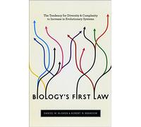 Biology's First Law: The Tendency for Diversity and Complexity to Increase in Evolutionary Systems