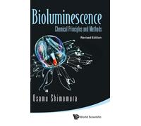 Bioluminescence: Chemical Principles and Methods