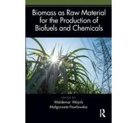 Biomass As Raw Material For The Production Of Biofuels And Chemicals