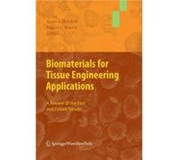 Biomaterials For Tissue Engineering Applications