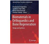 Biomaterials In Orthopaedics And Bone Regeneration