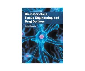 Biomaterials In Tissue Engineering And Drug Delivery