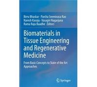 Biomaterials in Tissue Engineering and Regenerative Medicine - Springer Verlag Singapore - Springer Verlag Singapore - Livre en Anglais - Paperback Springer Verlag SingaporeSpringer Verlag Singapore (