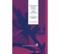 Biomaterials, Medical Devices And Tissue Engineering: An Integrated Approach