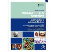 Biomaterials Science by Edited by William R Wagner Edited by Shelly E Sakiyama Elbert Edited by Guigen Zhang Edited by Michael J Yaszemski Hardcover Book Edited by William R Wagner Edited by Shelly E