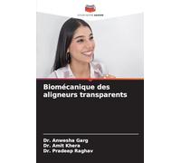 Biomécanique des aligneurs transparents