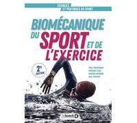 Biomécanique du sport et de l'exercice 2021 - Paul Grimshaw - De Boeck Supérieur - broché - Etude