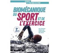 Biomécanique du sport et de l'exercice Paul Grimshaw (Auteur), Clara Herer (Traduction), Michael Cole (Auteur), Adrian Burden (Auteur), Neil Fowler (Auteur)