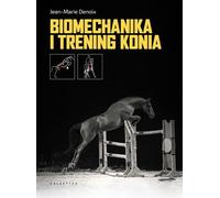 Biomécanique et entraînement du cheval Jean-Marie Denoix (Buch auf Polnisch)