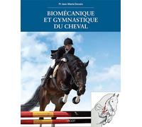 Biomécanique et gymnastique du cheval - Jean Marie Denoix - Vigot - broché - Manuel