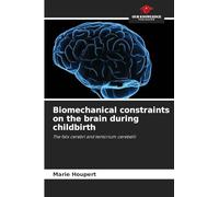 Biomechanical constraints on the brain during childbirth