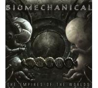 Biomechanical - Empires of The World [Import]