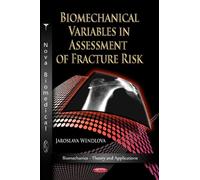 Biomechanical Variables In Assessment Of Fracture Risk