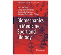 Biomechanics In Medicine, Sport And Biology