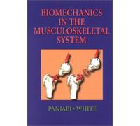 Biomechanics in the Musculoskeletal System