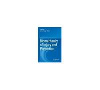 Biomechanics Of Injury And Prevention