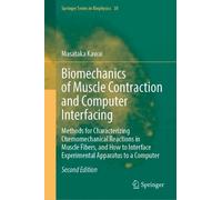 Biomechanics of Muscle Contraction and Computer Interfacing: Methods for Characterizing Chemomechanical Reactions in Muscle Fibers, and How to Interface Experimental Apparatus to a Computer