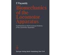 Biomechanics Of The Locomotor Apparatus