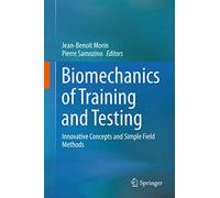 Biomechanics of Training and Testing