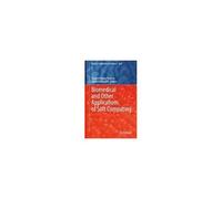 Biomedical And Other Applications Of Soft Computing