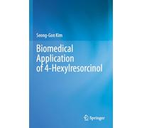 Biomedical Application of 4-Hexylresorcinol