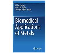 Biomedical Applications Of Metals