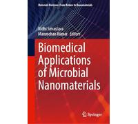 Biomedical Applications of Microbial Nanomaterials