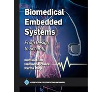 Biomedical Embedded Systems: From Design to Security