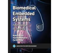 Biomedical Embedded Systems: From Design to Security